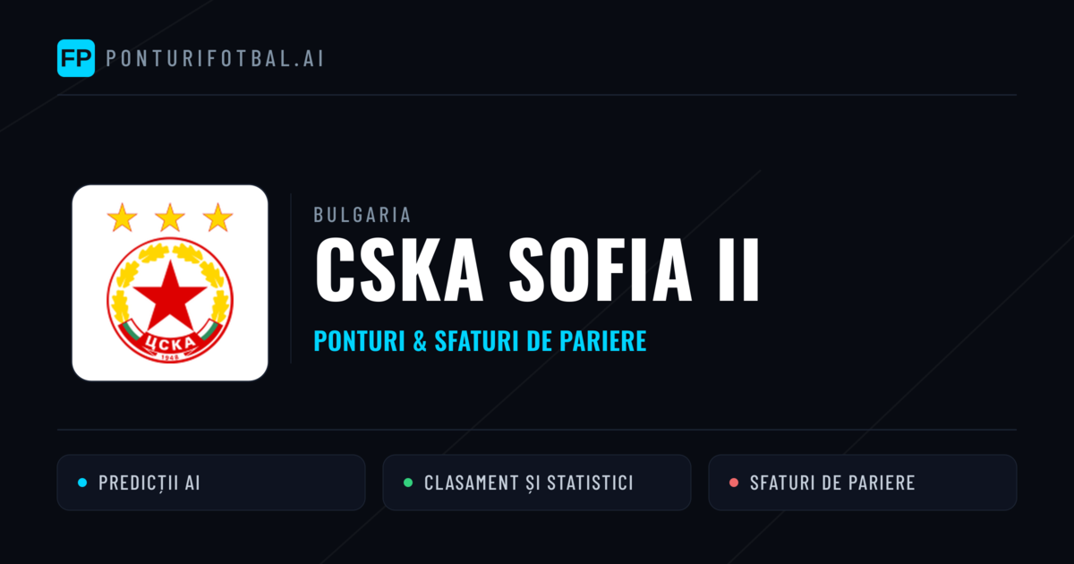 CSKA Sofia II Ponturi și statistici