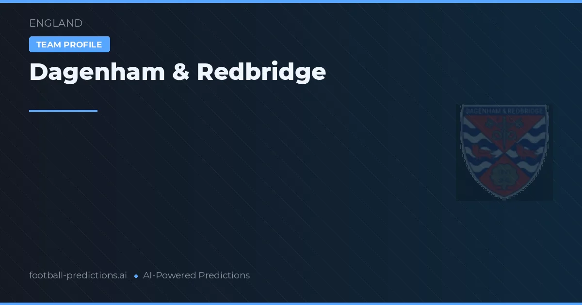 Dagenham & Redbridge Ponturi și statistici