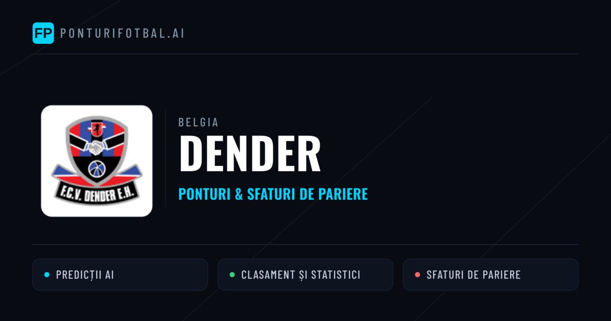 Dender Ponturi și statistici