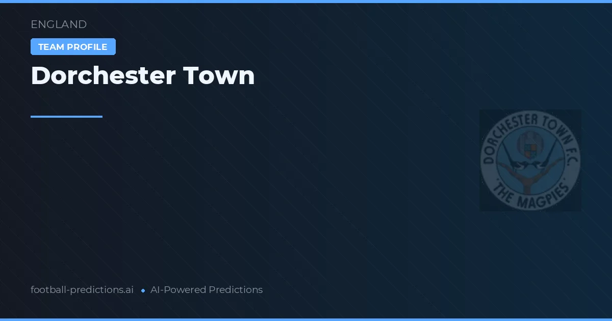 Dorchester Town Ponturi și statistici