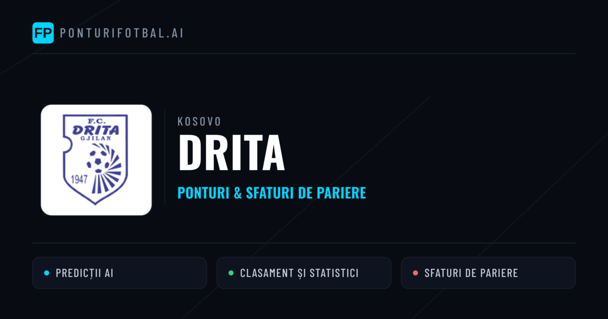 Drita Ponturi și statistici