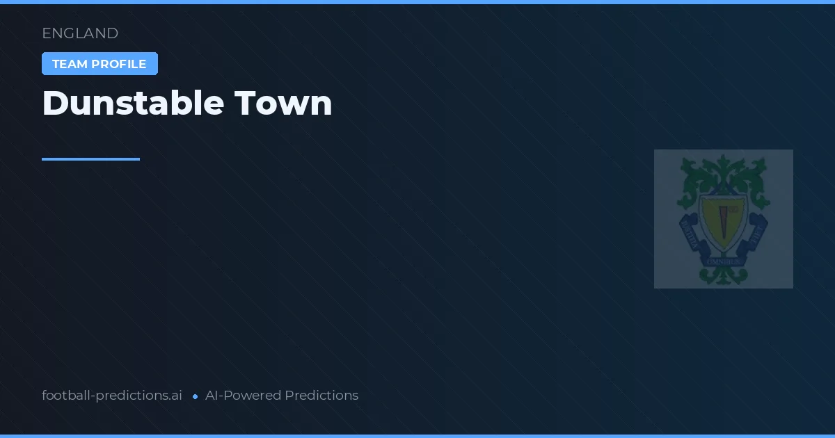 Dunstable Town Ponturi și statistici