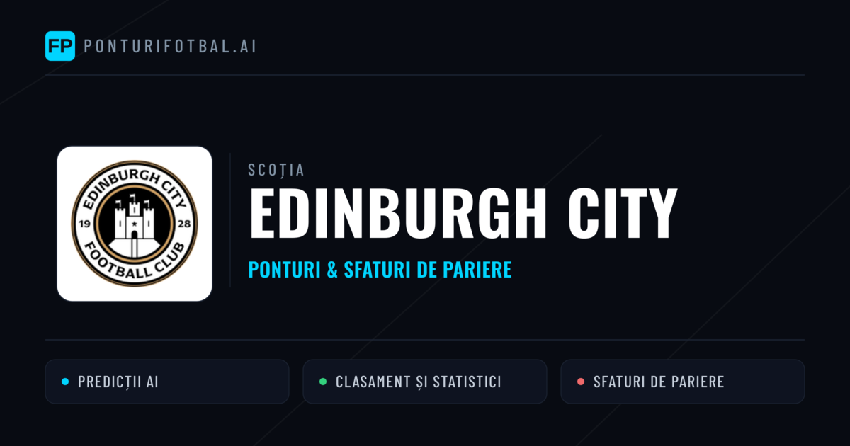Edinburgh City Ponturi și statistici