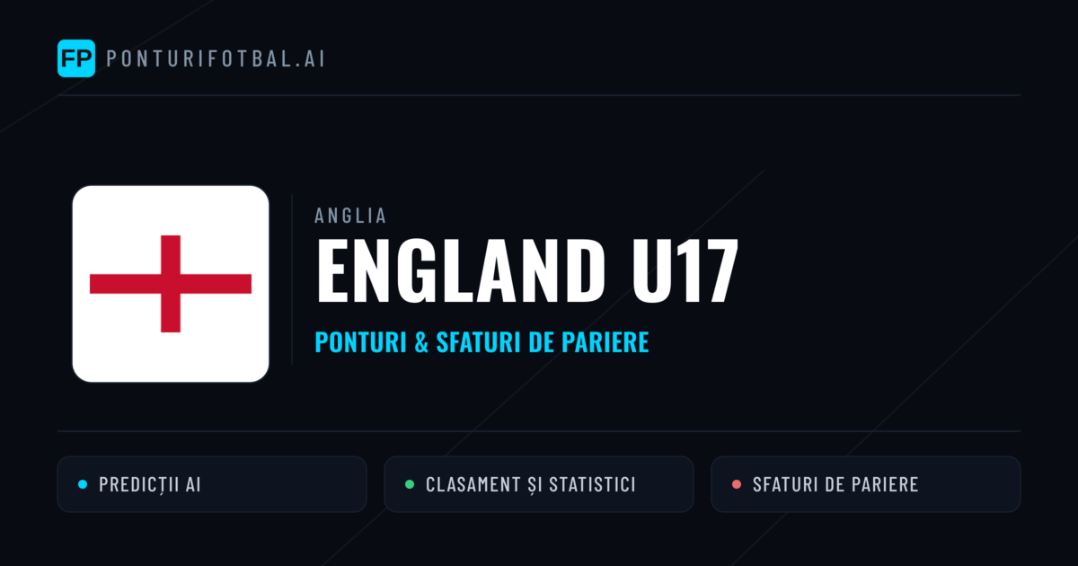 England U17 Ponturi și statistici