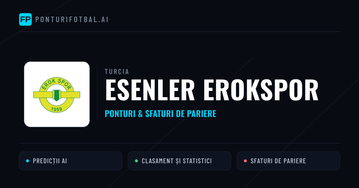 Esenler Erokspor Ponturi și statistici