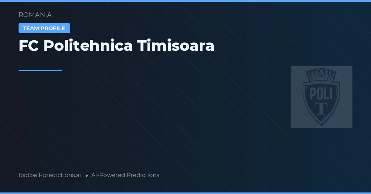 FC Politehnica Timișoara Ponturi și statistici