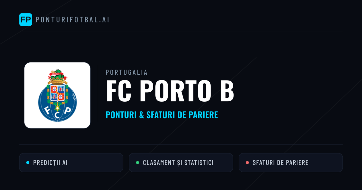 FC Porto B Ponturi și statistici