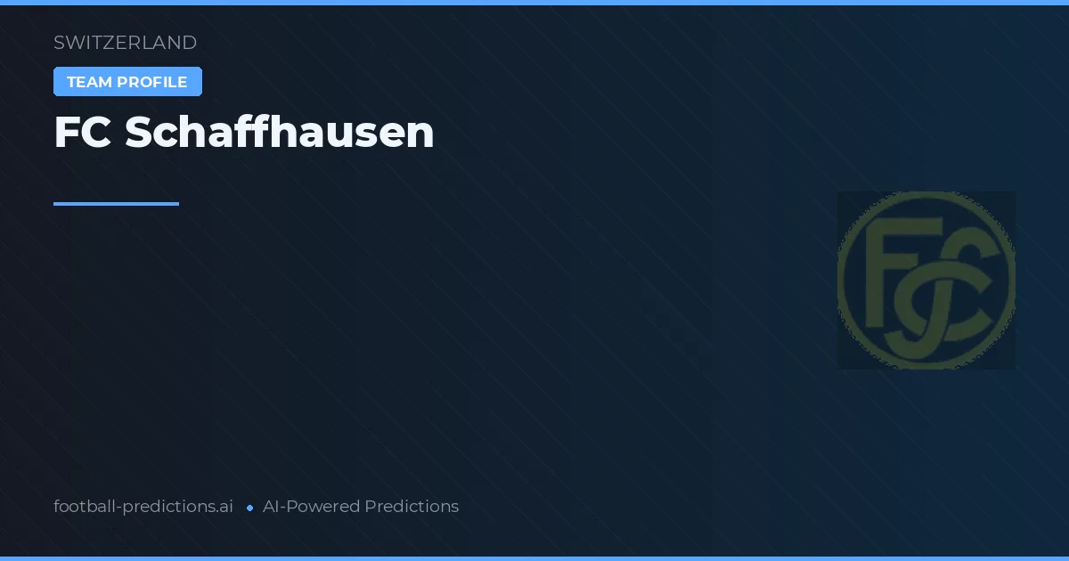 FC Schaffhausen Ponturi și statistici