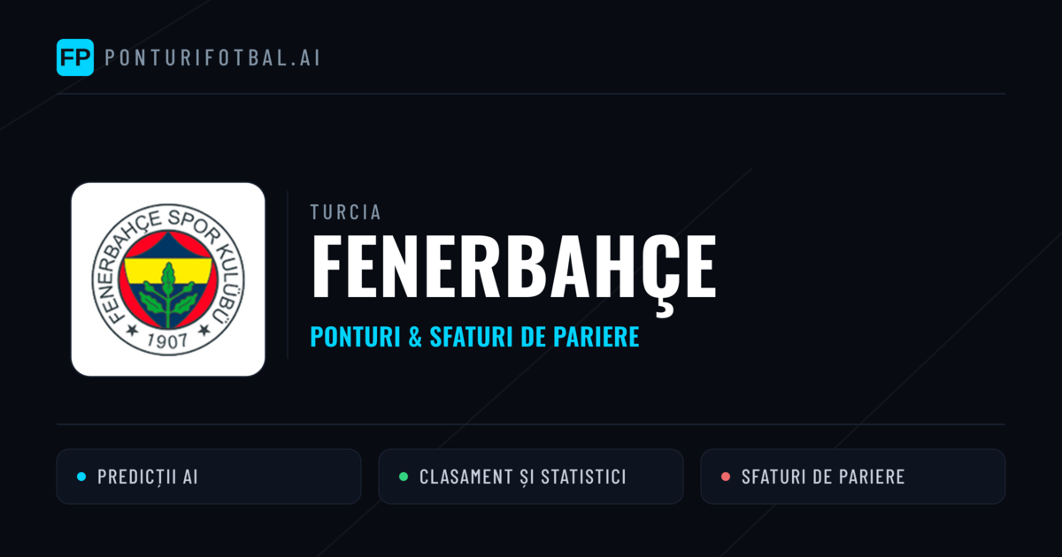 Fenerbahçe Ponturi și statistici