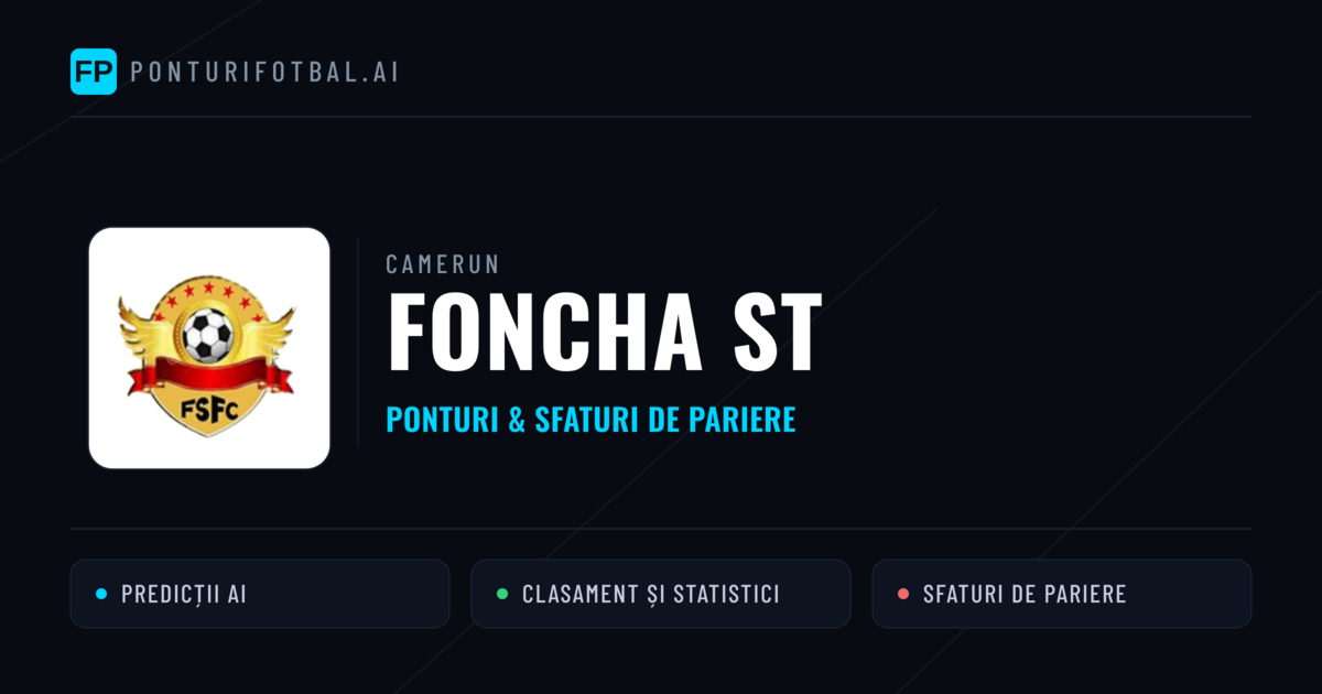 Foncha ST Ponturi și statistici