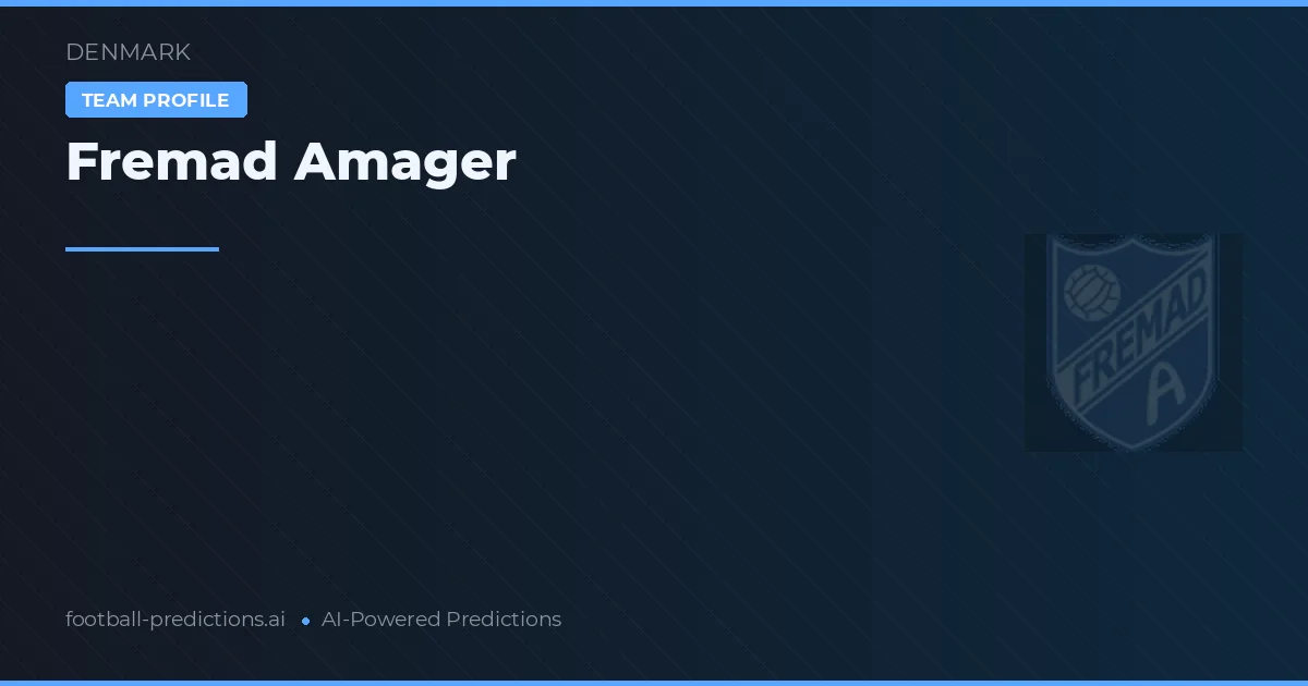 Fremad Amager Ponturi și statistici