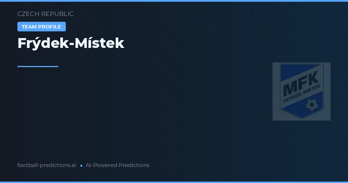 Frýdek-Místek Ponturi și statistici