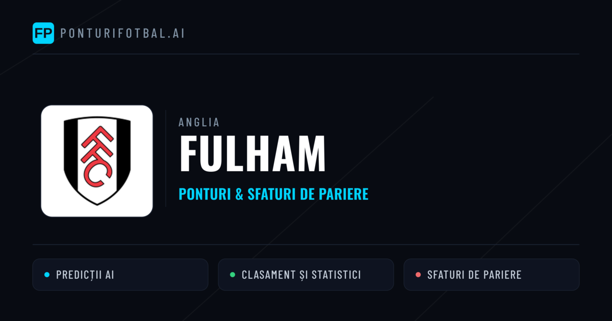 Fulham Ponturi și statistici