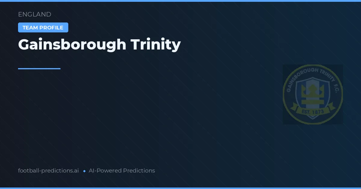 Gainsborough Trinity Ponturi și statistici