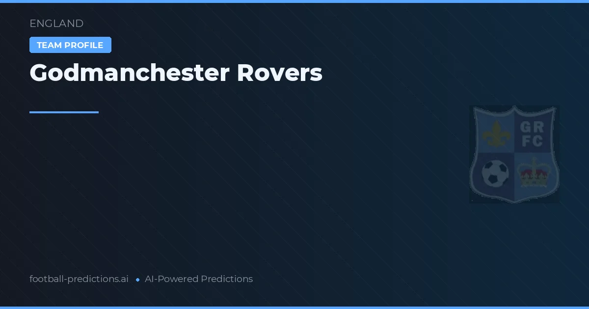 Godmanchester Rovers Ponturi și statistici