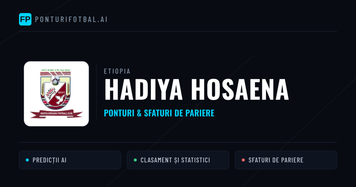 Hadiya Hosaena Ponturi și statistici