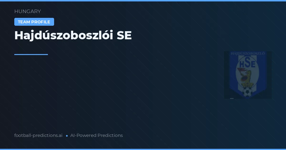 Hajdúszoboszlói SE Ponturi și statistici