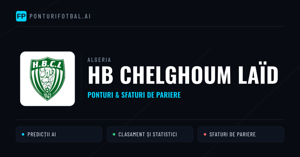 HB Chelghoum Laïd Ponturi și statistici