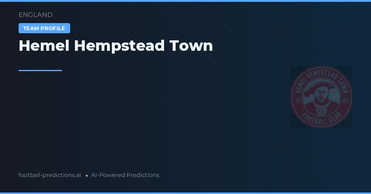 Hemel Hempstead Town Ponturi și statistici