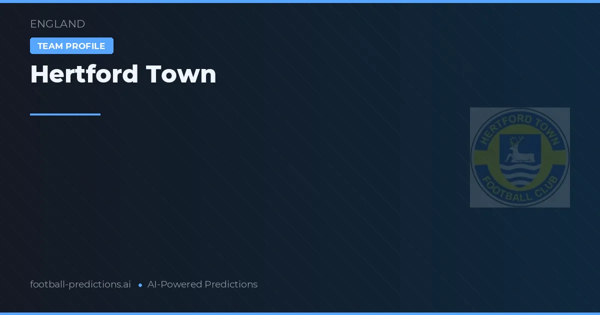 Hertford Town Ponturi și statistici