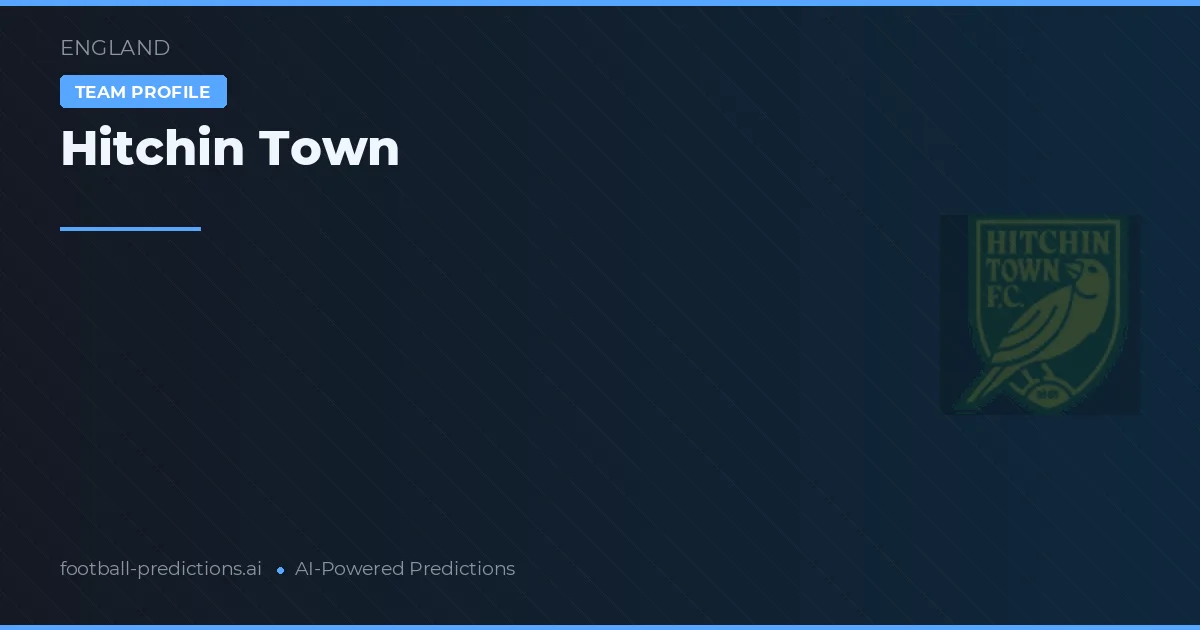 Hitchin Town Ponturi și statistici
