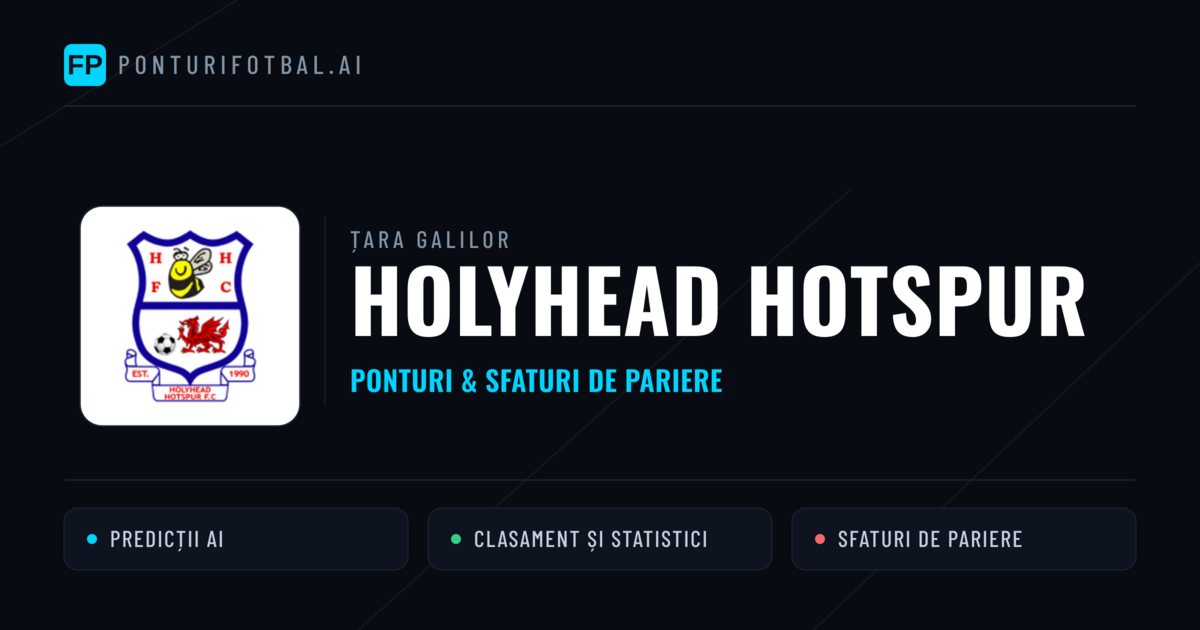 Holyhead Hotspur Ponturi și statistici