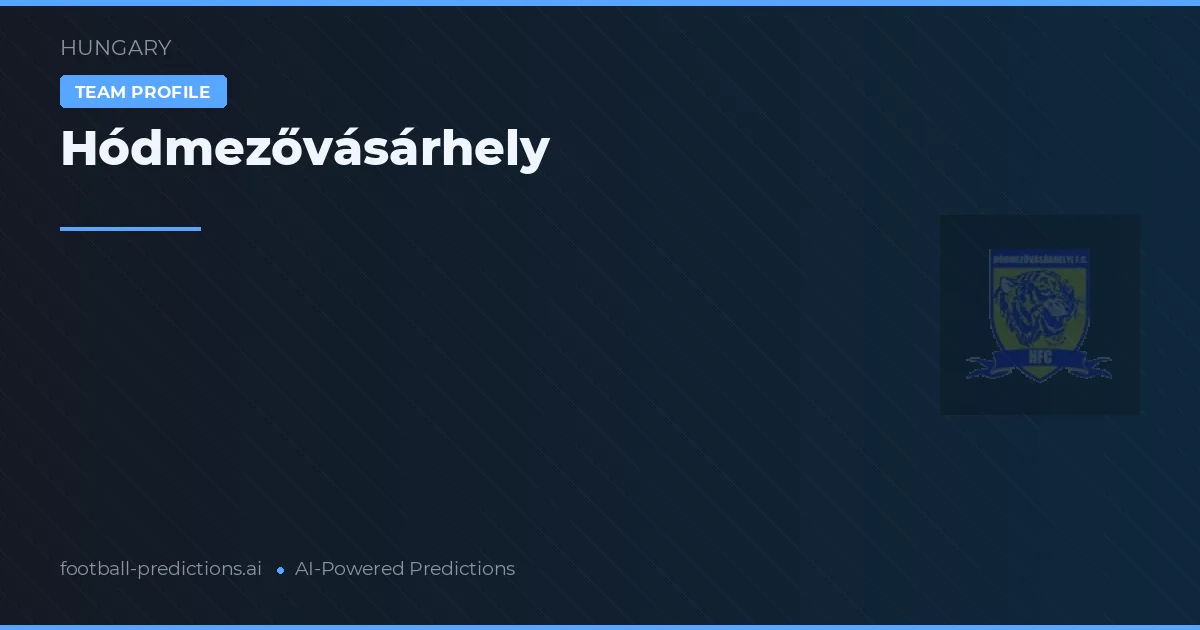 Hódmezővásárhely Ponturi și statistici