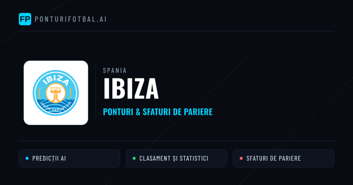 Ibiza Ponturi și statistici