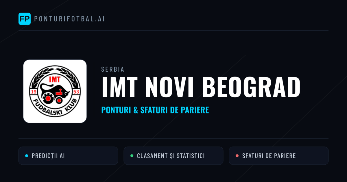 IMT Novi Beograd Ponturi și statistici