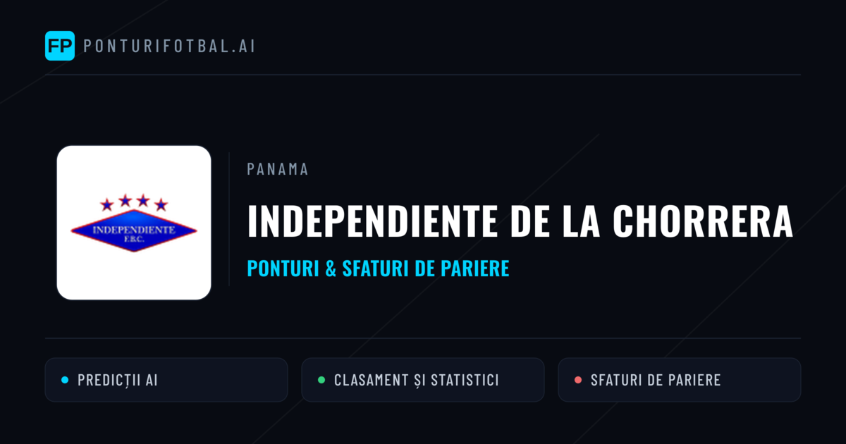 Independiente de La Chorrera Ponturi și statistici