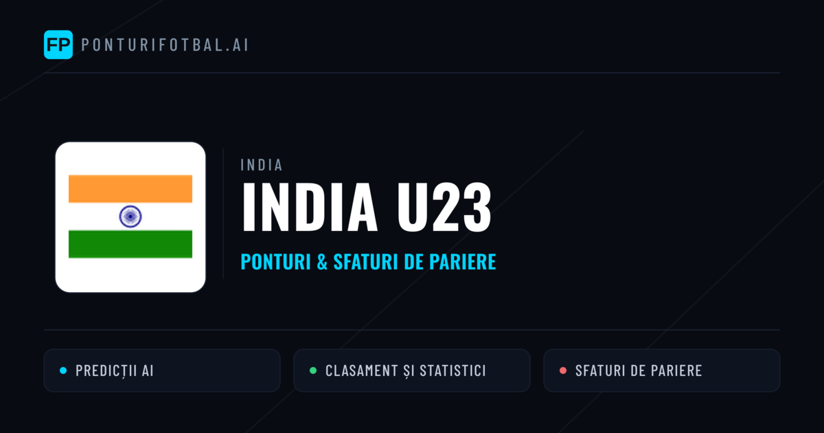 India U23 Ponturi și statistici