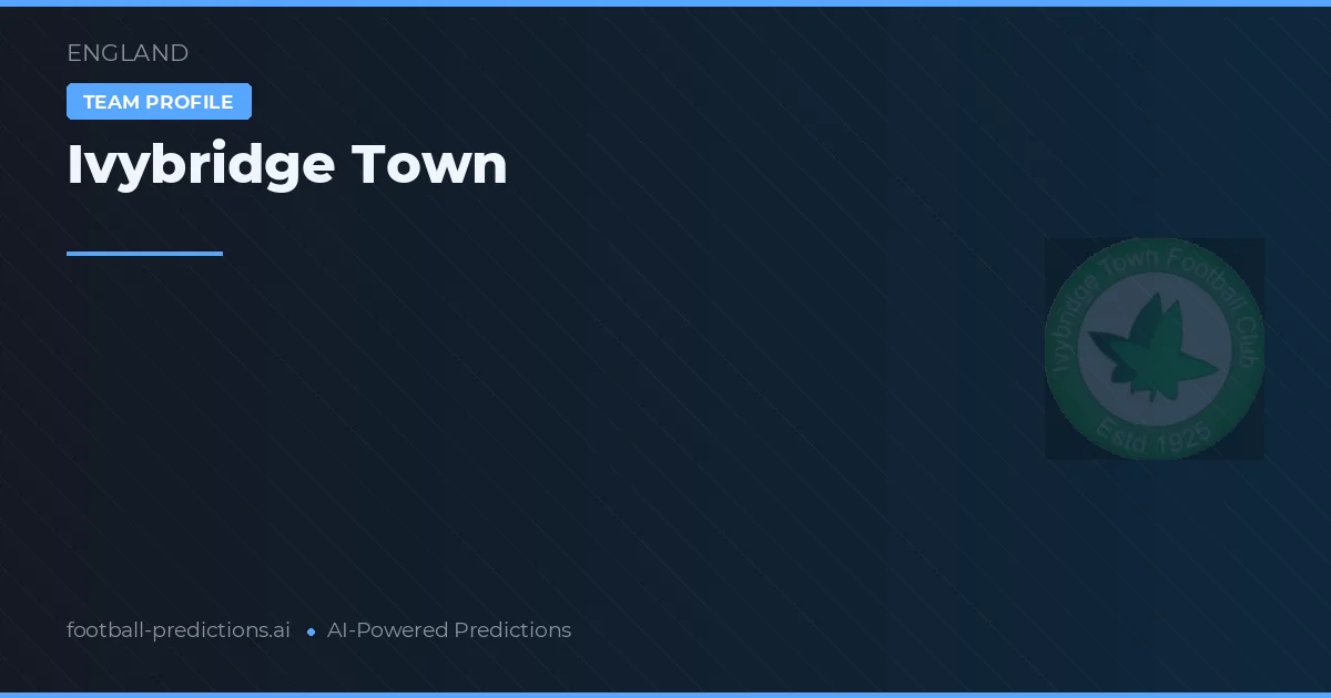 Ivybridge Town Ponturi și statistici