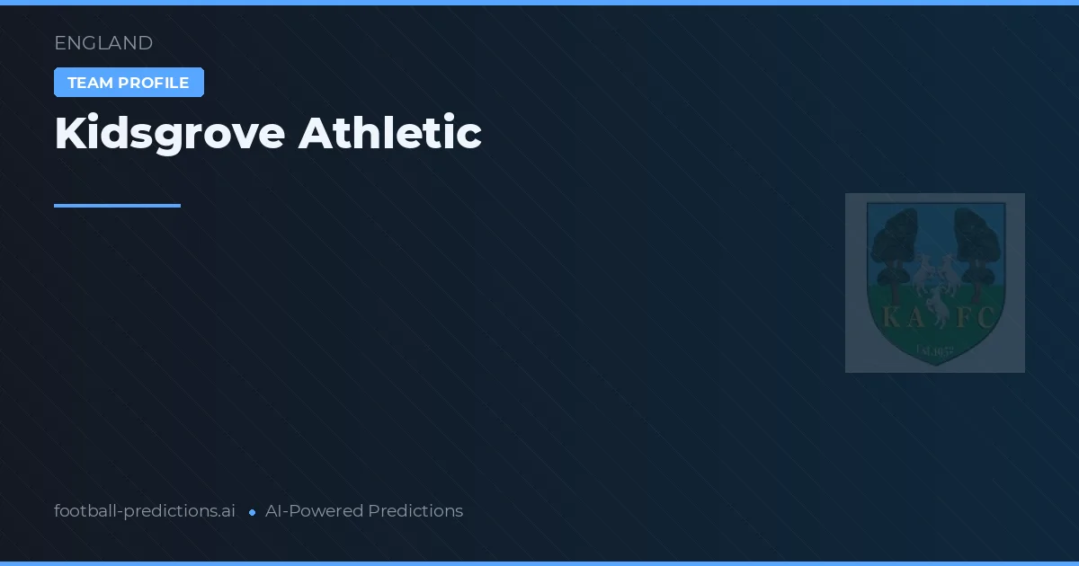 Kidsgrove Athletic Ponturi și statistici