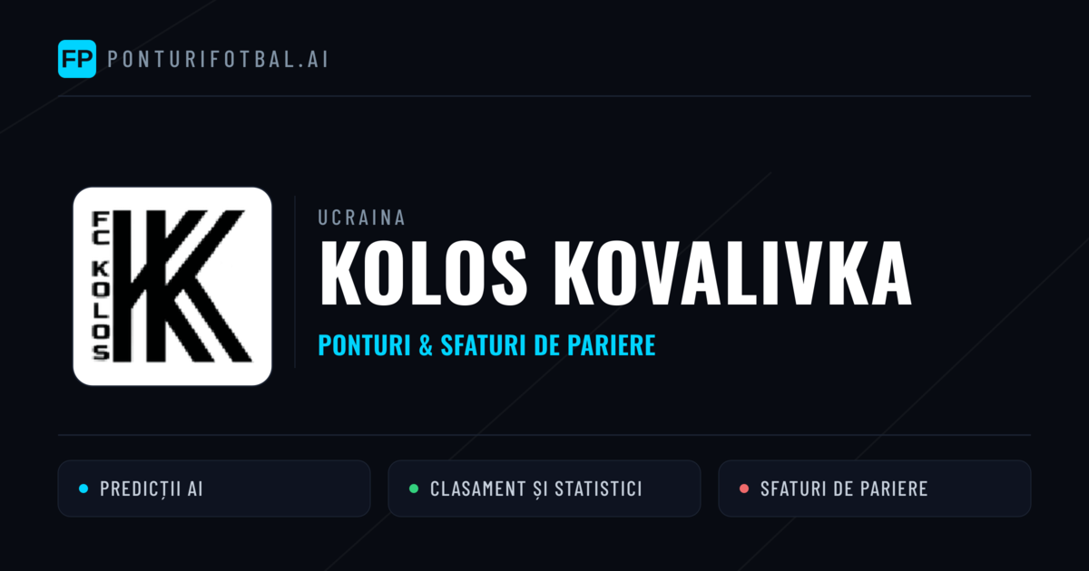 Kolos Kovalivka Ponturi și statistici