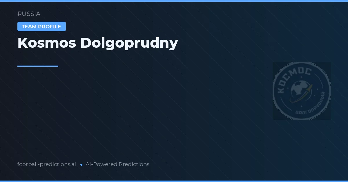 Kosmos Dolgoprudny Ponturi și statistici