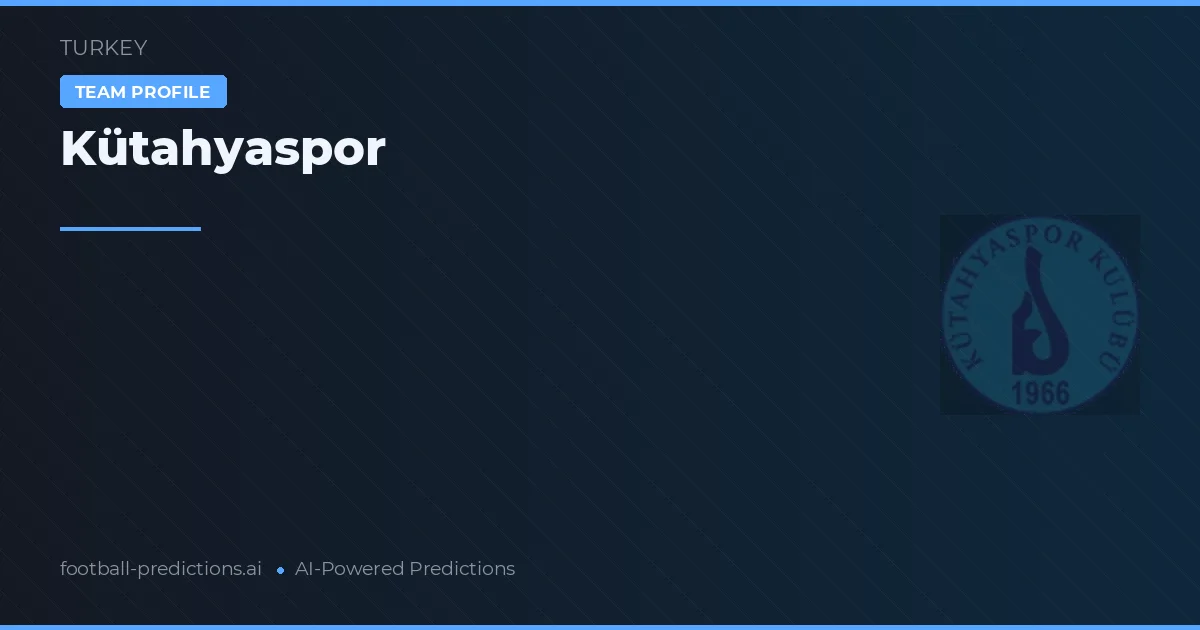 Kütahyaspor Ponturi și statistici
