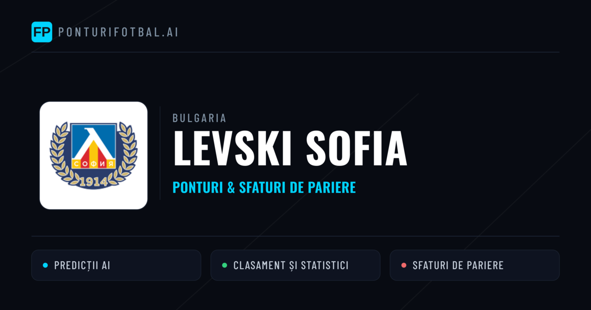 Levski Sofia Ponturi și statistici