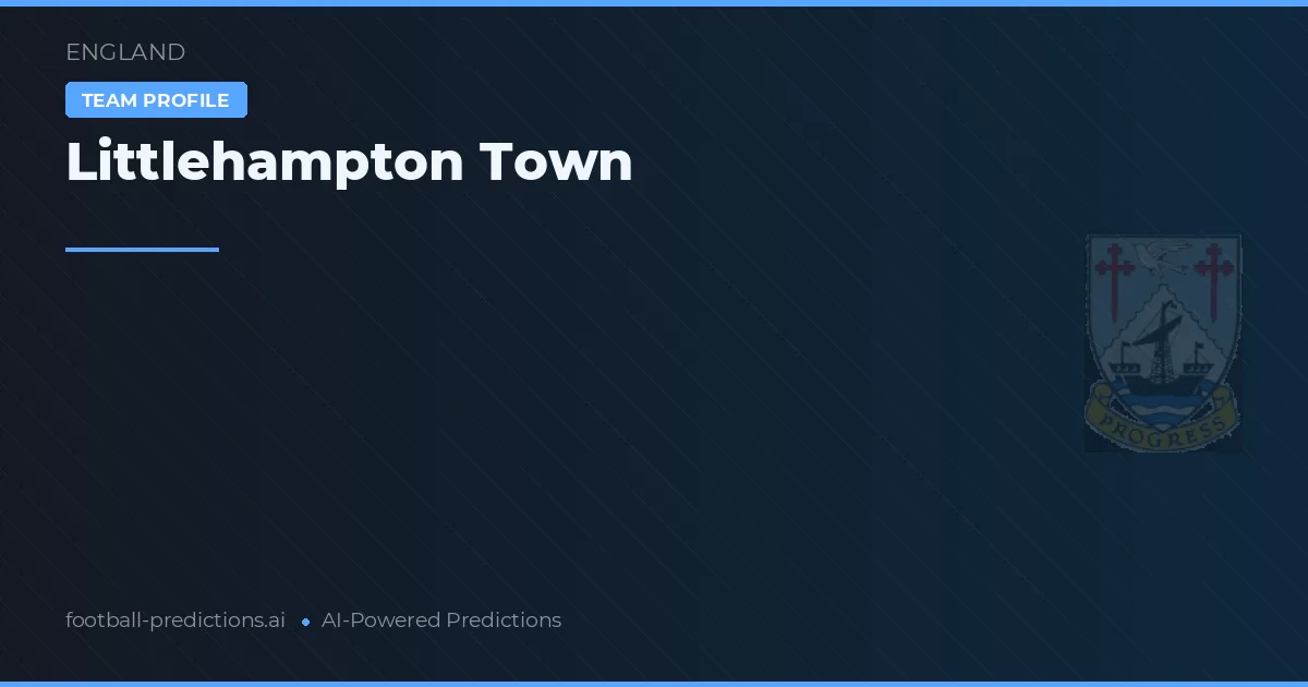 Littlehampton Town Ponturi și statistici