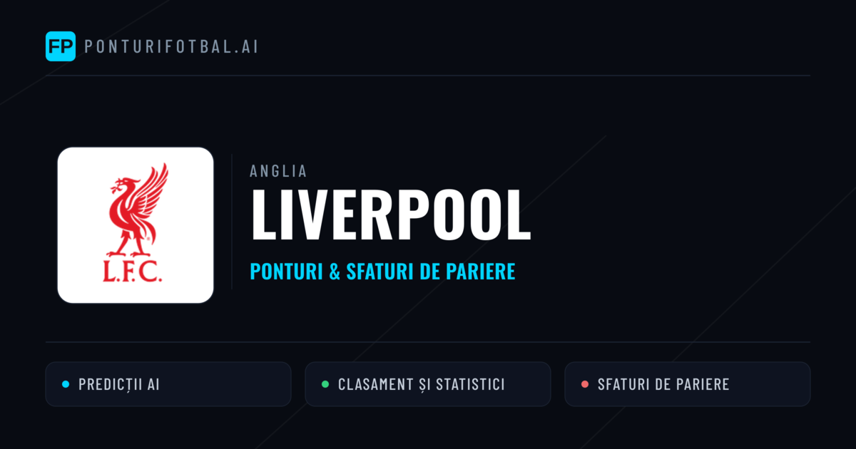 Liverpool Ponturi și statistici