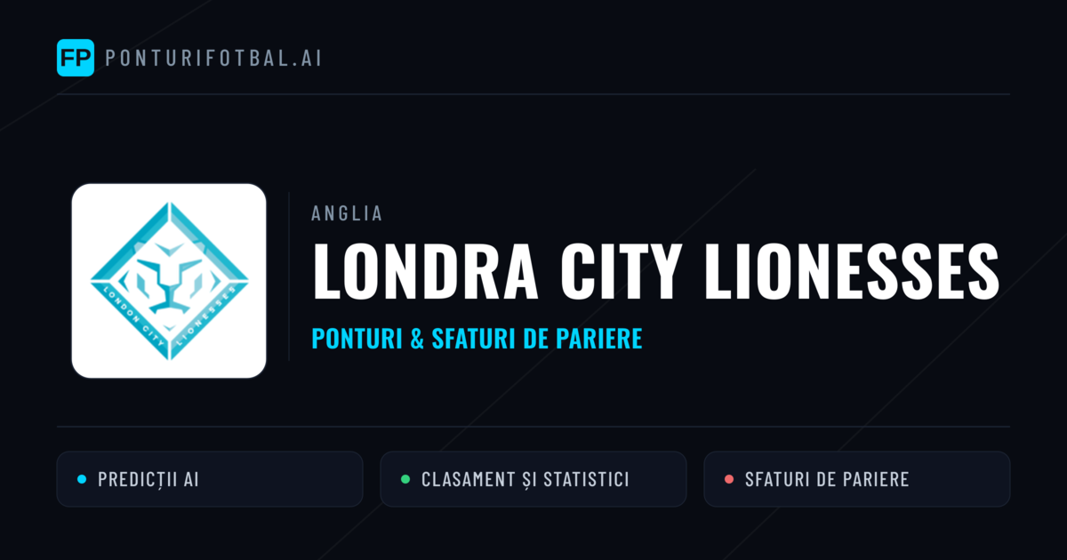 Londra City Lionesses Ponturi și statistici