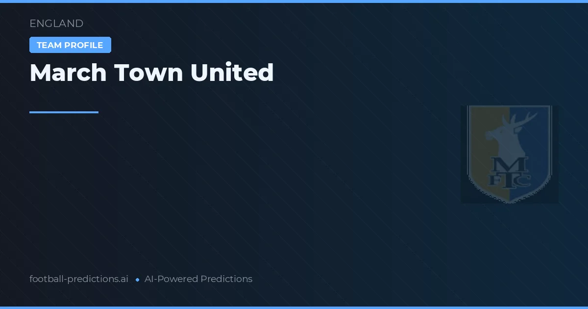 March Town United Ponturi și statistici
