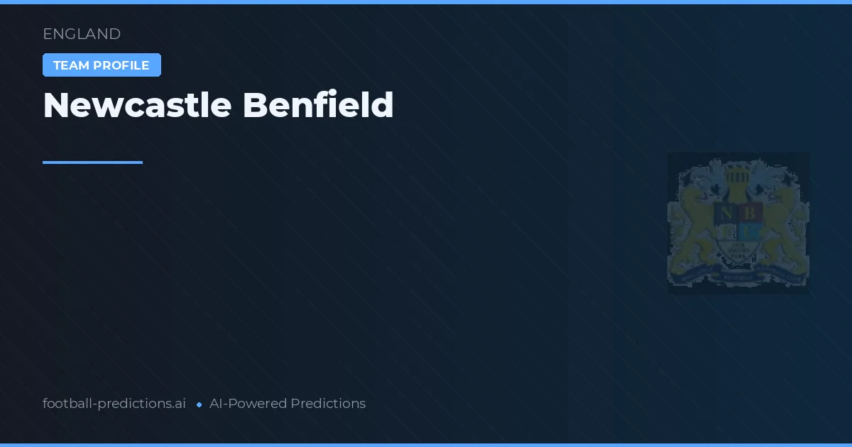 Newcastle Benfield Ponturi și statistici