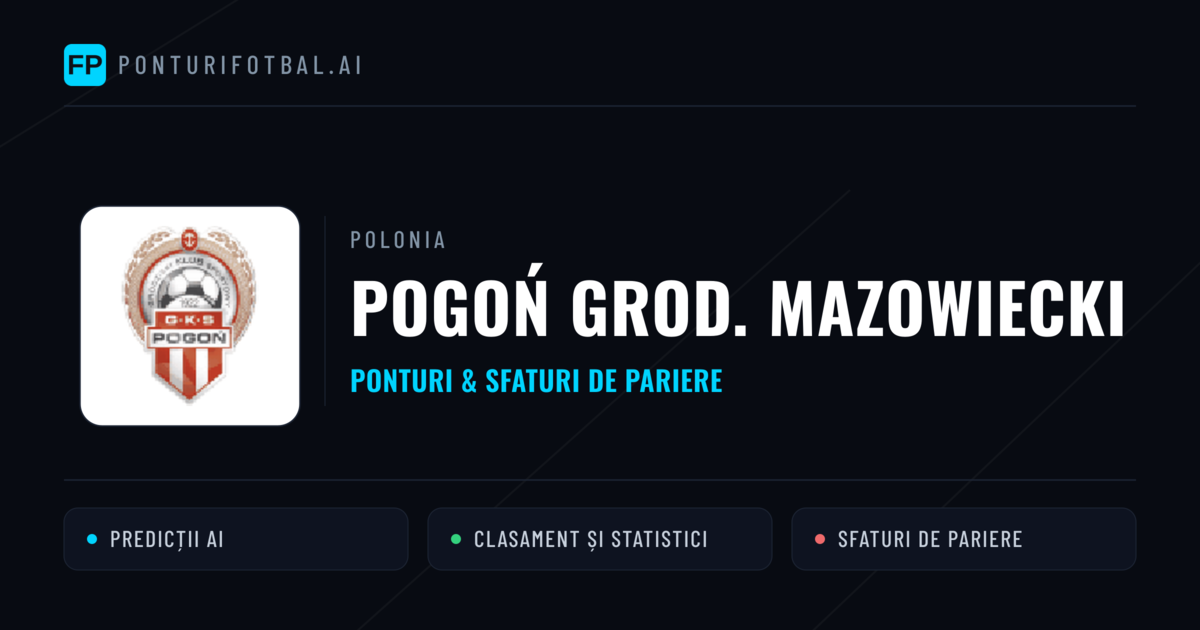Pogoń Grod. Mazowiecki Ponturi și statistici