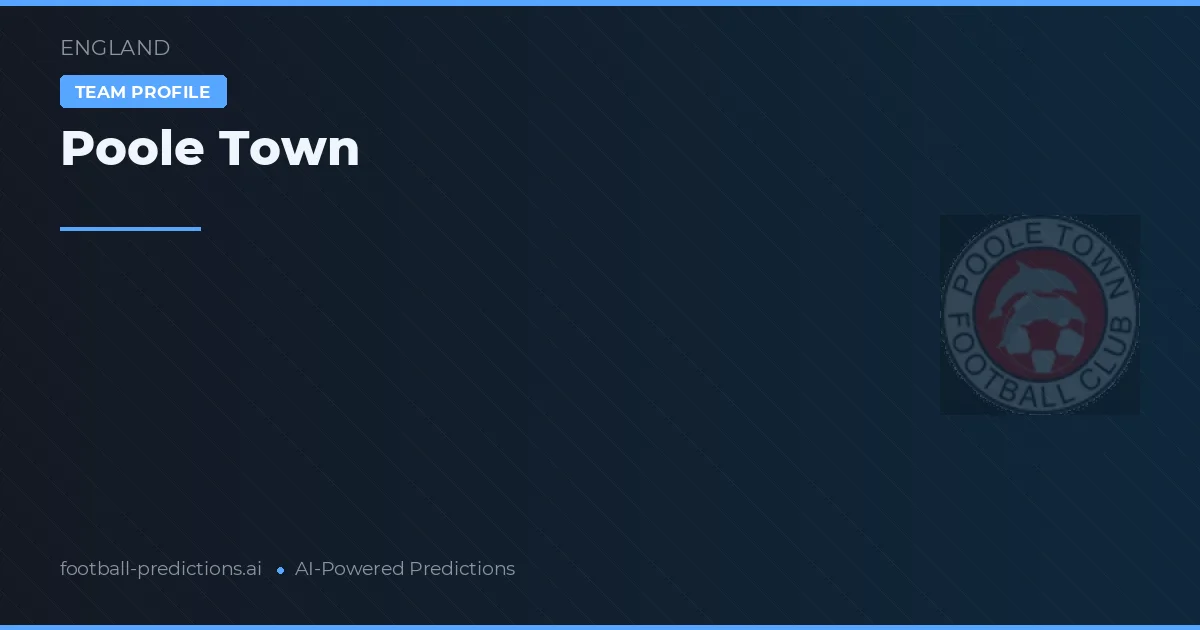 Poole Town Ponturi și statistici
