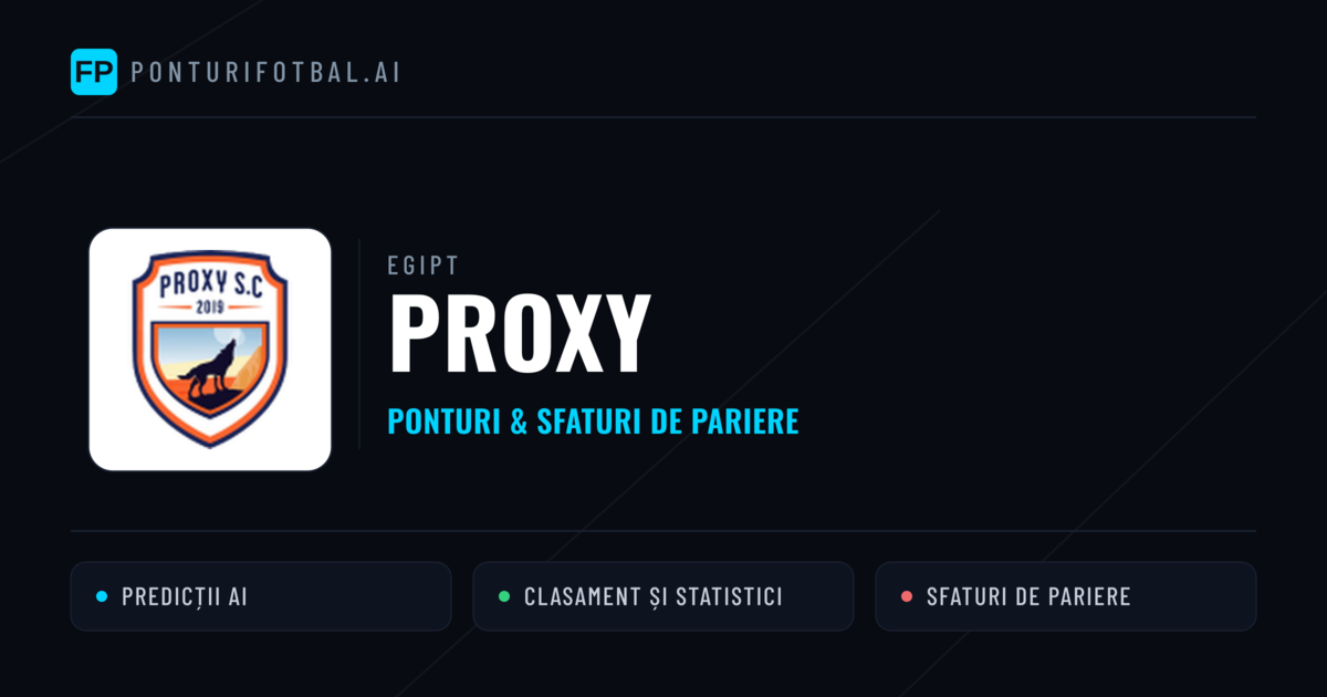 Proxy Ponturi și statistici