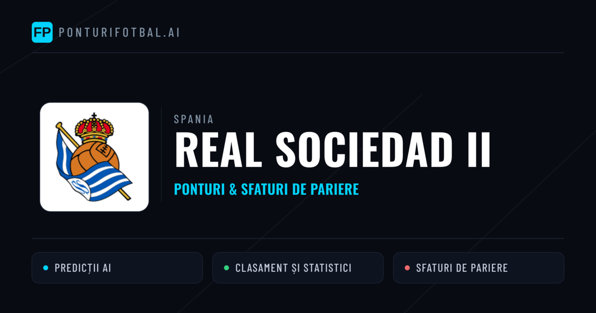 Real Sociedad II Ponturi și statistici