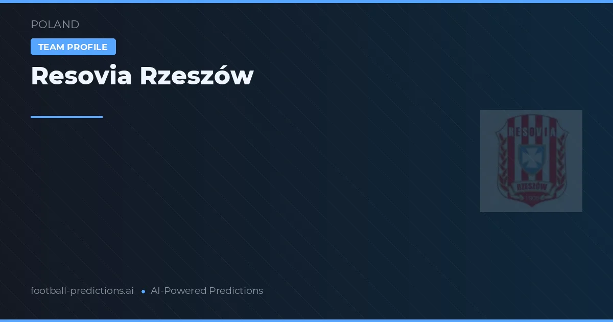 Resovia Rzeszów Ponturi și statistici
