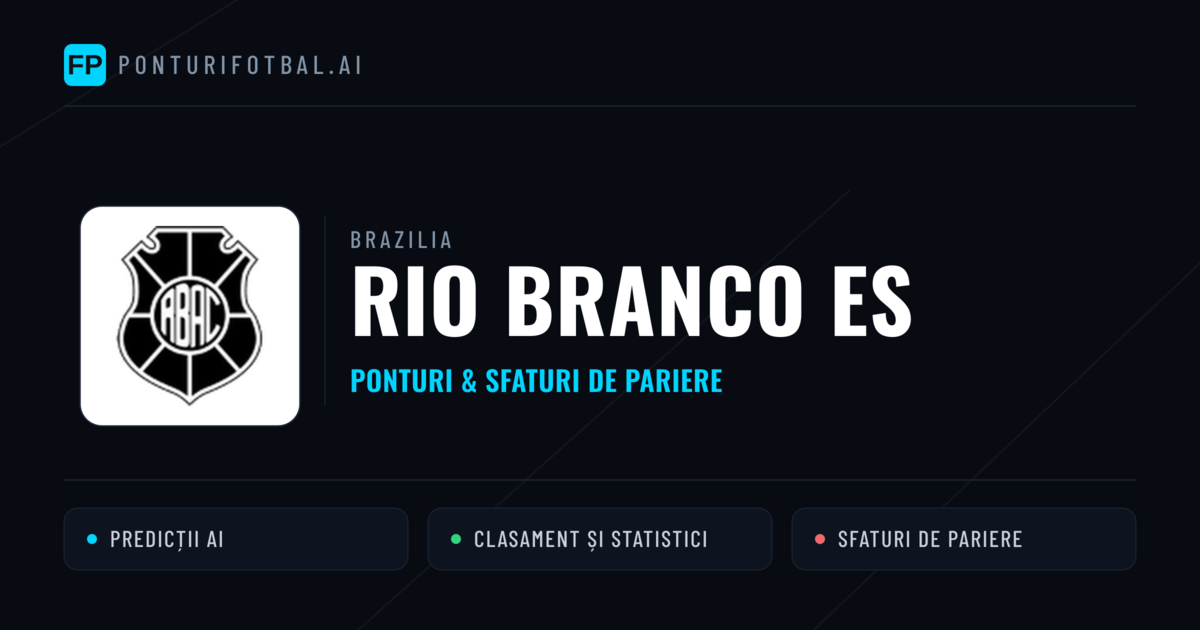 Rio Branco ES Ponturi și statistici