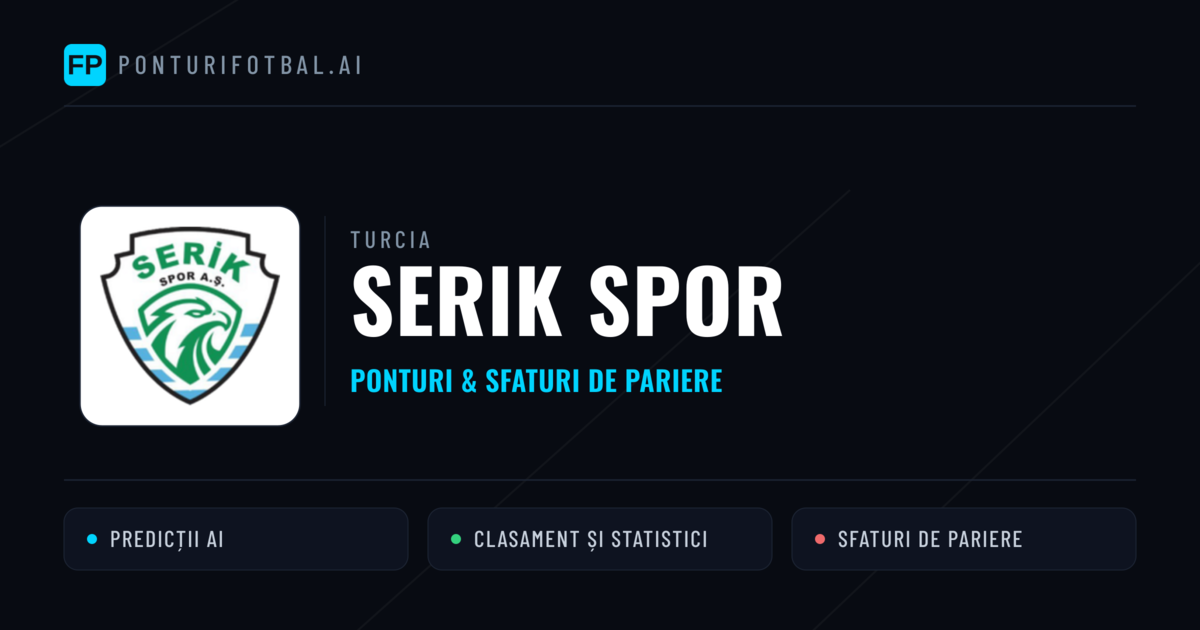 Serik Spor Ponturi și statistici