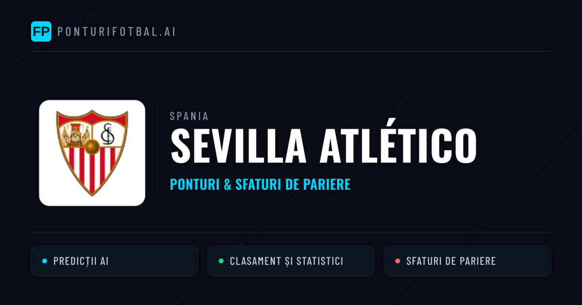 Sevilla Atlético Ponturi și statistici